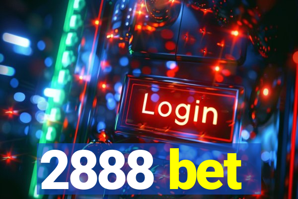 2888 bet